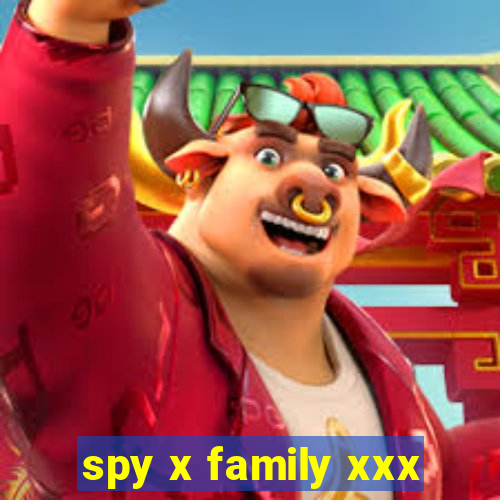 spy x family xxx